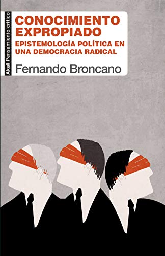 خرید و دانلود نسخه کامل کتاب Conocimiento expropiado Epistemología política en una demacia radical - pdf