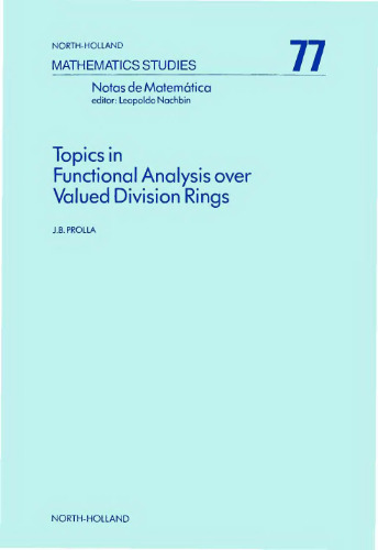 خرید و دانلود نسخه کامل کتاب Topics in functional analysis over valued division rings