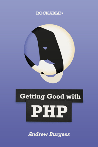 خرید و دانلود نسخه کامل کتاب Getting Good with PHP