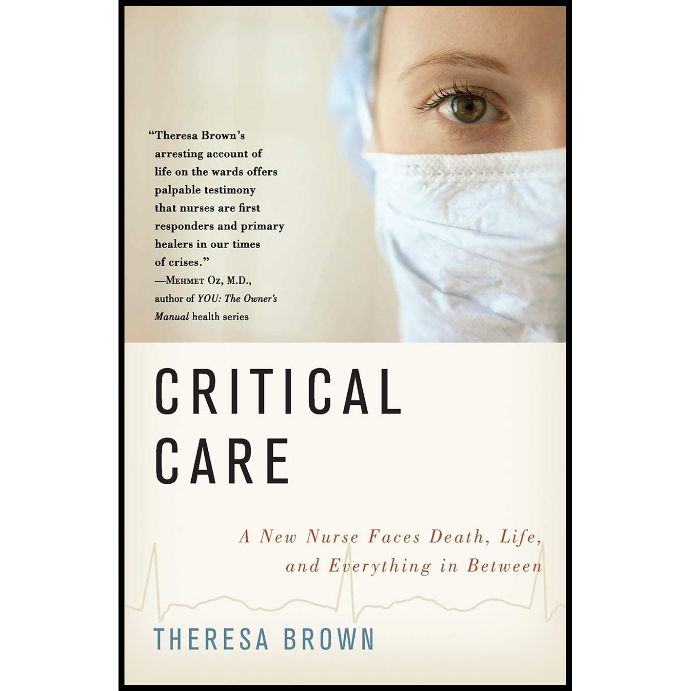 کتاب Critical Care اثر Theresa Brown انتشارات HarperOne