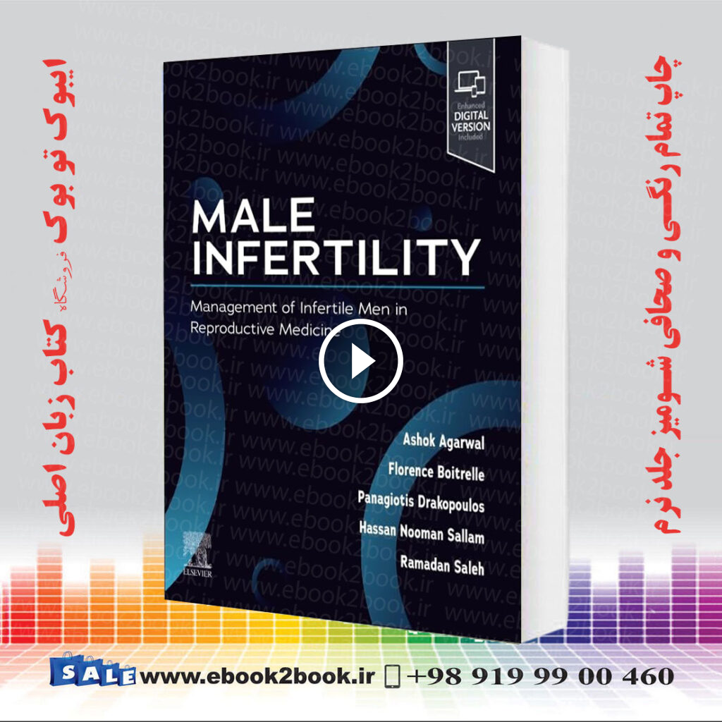 Male Infertility: Management of Infertile Men in Reproductive Medicine