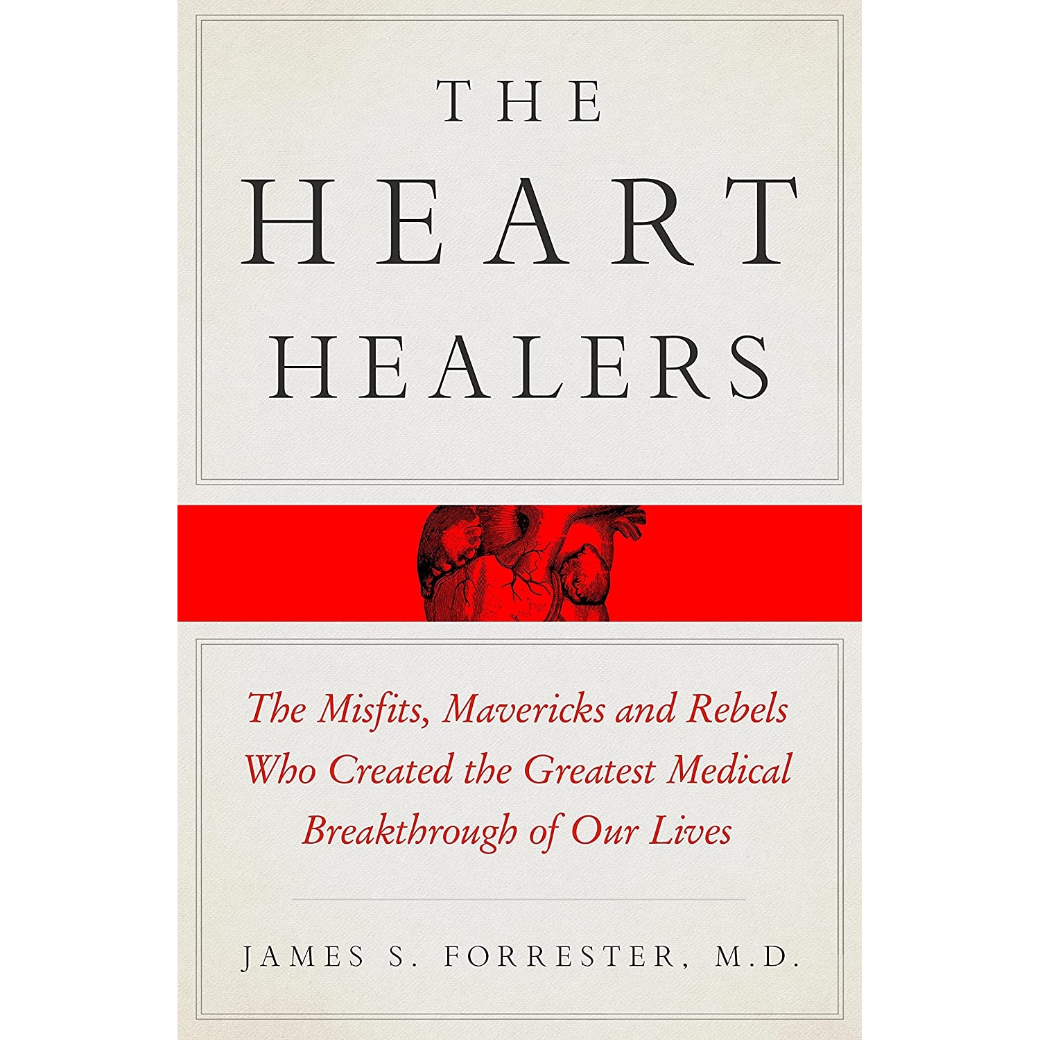کتاب The Heart Healers اثر James s Forrester انتشارات St Martins Press