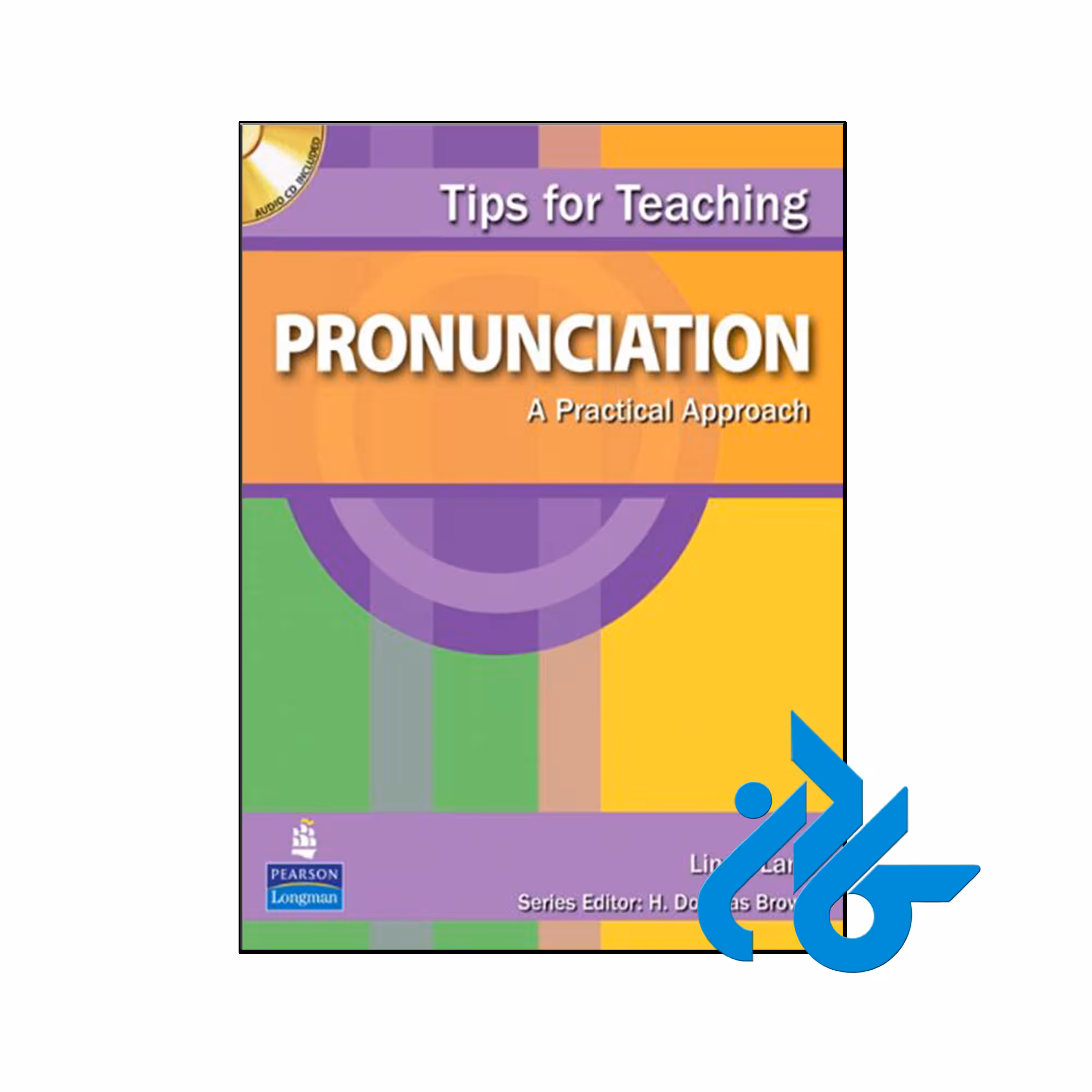 کتاب Tips for Teaching Pronunciation A Practical Approach