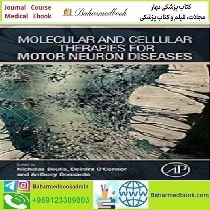 Molecular and Cellular Therapies for Motor Neuron Diseases 20