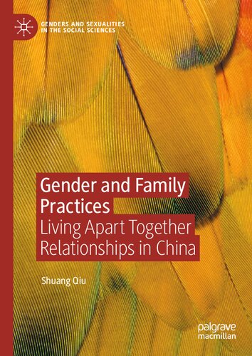 خرید و دانلود نسخه کامل کتاب Gender and Family Practices: Living Apart Together Relationships in China - PDF