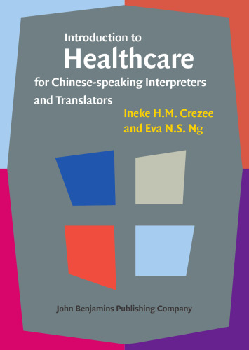 خرید و دانلود نسخه کامل کتاب Introduction to Healthcare for Chinese-speaking Interpreters and Translators