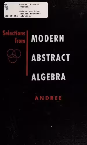 خرید و دانلود نسخه کامل کتاب Selections from Modern Abstract Algebra