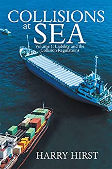 خرید و دانلود نسخه کامل کتاب Collisions at Sea: Volume 1: Liability and the Collision Regulations - pdf