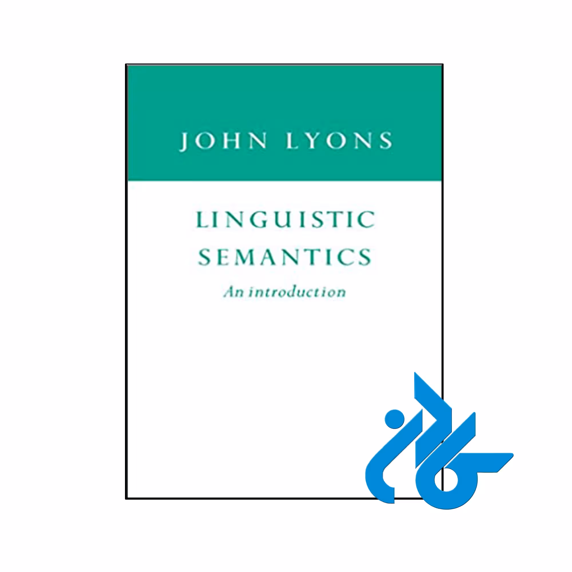 کتاب Linguistic Semantics An Introduction - فروشگاه کــادن