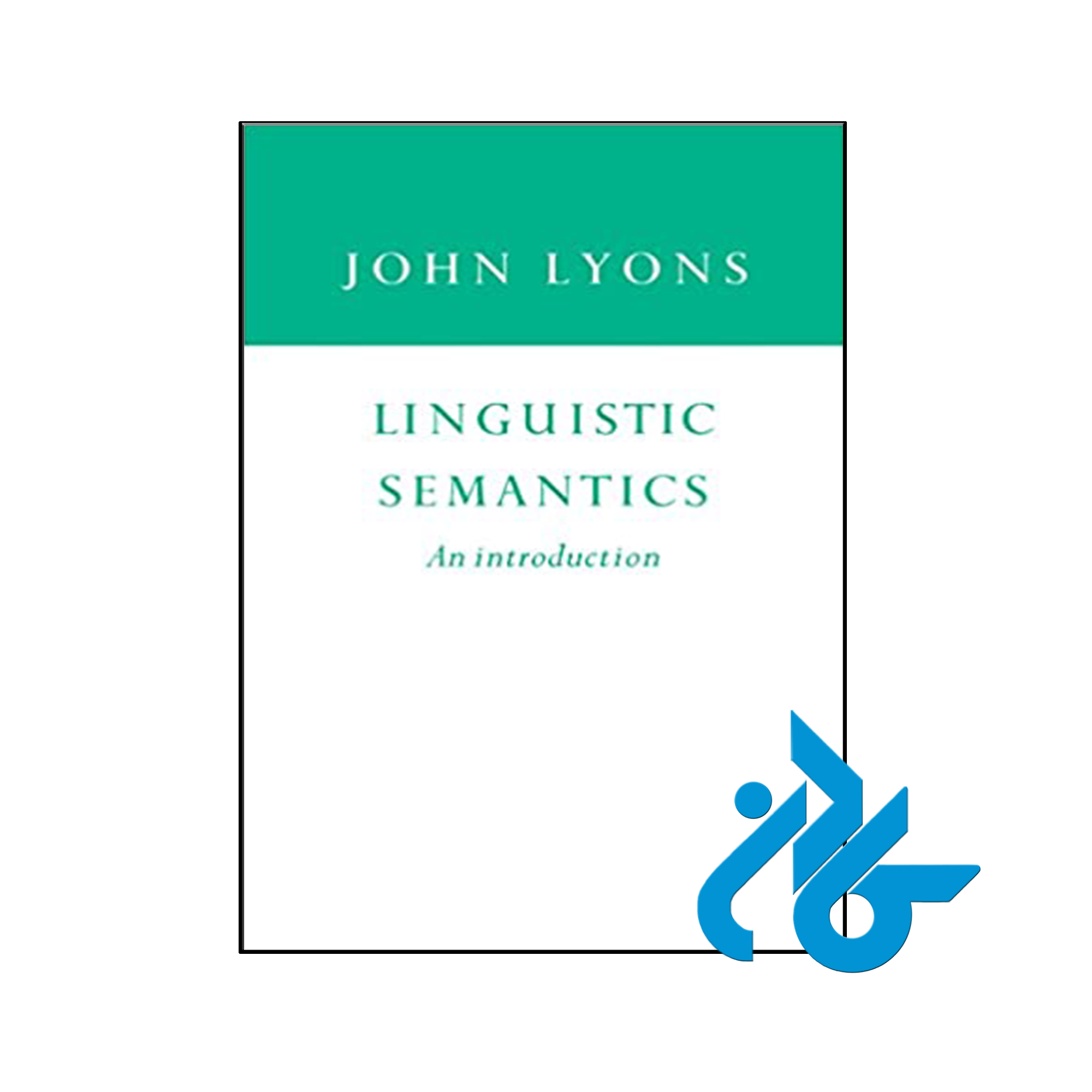 کتاب Linguistic Semantics An Introduction - فروشگاه کــادن