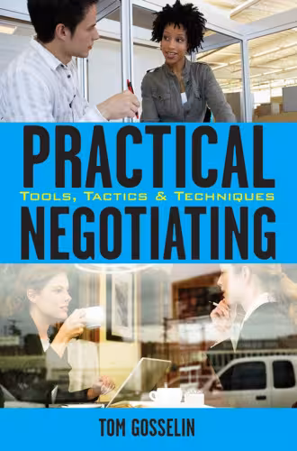 خرید و دانلود نسخه کامل کتاب Practical Negotiating: Tools, Tactics &amp; Techniques