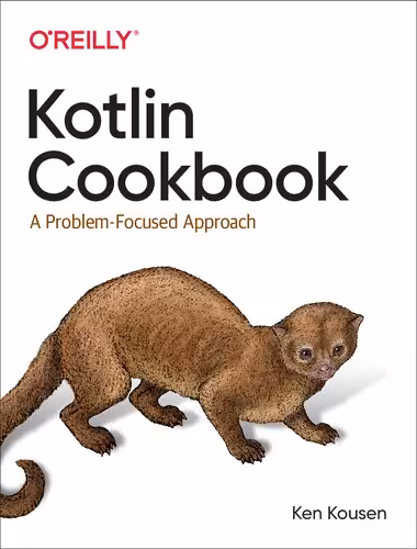 خرید و دانلود نسخه کامل کتاب Kotlin Cookbook: A Problem-Focused Approach