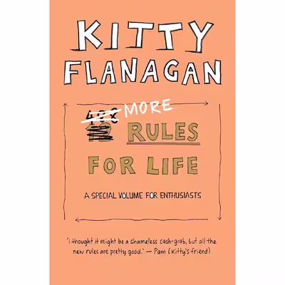 کتاب More Rules for Life اثر Kitty Flanagan انتشارات Allen &amp; Unwin