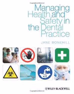 [PDF] دانلود کتاب Managing Health And Safety In The Dental Practice - A Practical Guide, 2010