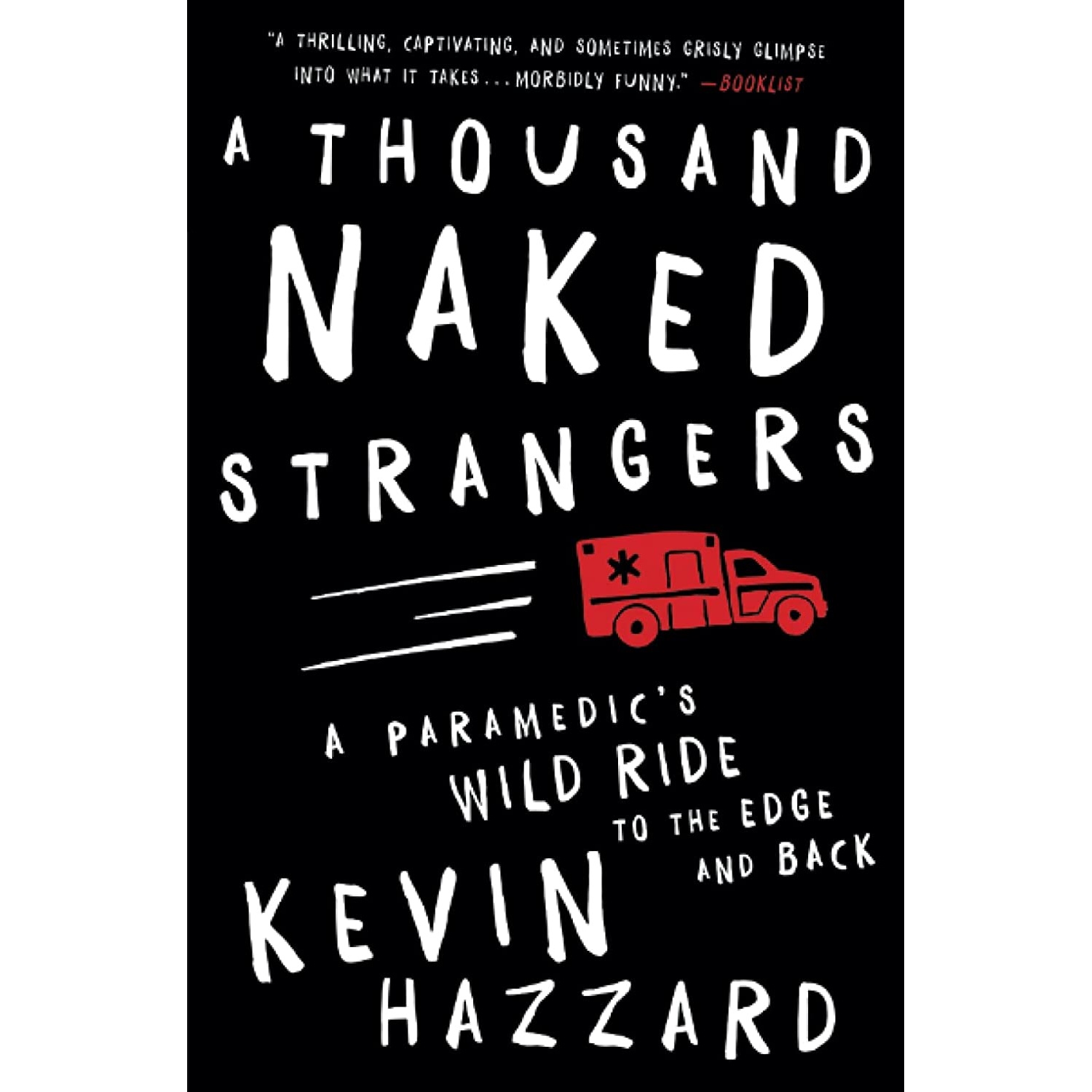 کتاب A Thousand Naked Strangers اثر Kevin M Hazzard انتشارات تازه ها