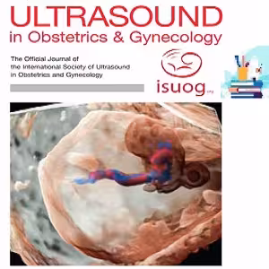 Ultrasound in Obstetrics &amp; Gynecology 2023 Full Archives TRUE PDF