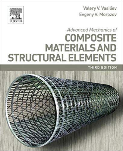  دانلود کتاب Advanced Mechanics Of Composite Materials And Structural Elements, 2013 - دانلود کتاب های دانشگاهی