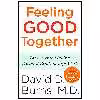 کتاب Feeling Good Together اثر David D. Burns انتشارات Harmony