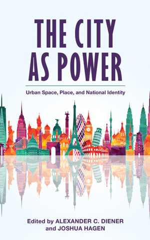 [MOBI] دانلود کتاب The City As Power - Urban Space, Place, And National Identity, 2018