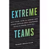کتاب Extreme Teams اثر Robert Bruce Shaw and James Foster انتشارات Brilliance 