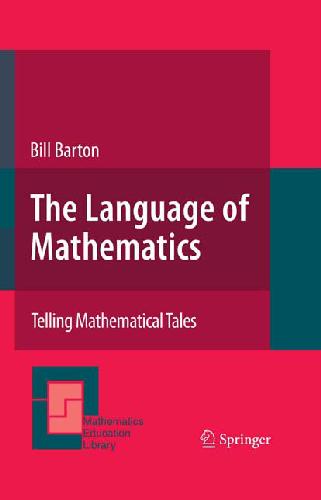 خرید و دانلود نسخه کامل کتاب Language of Mathematics: Telling Mathematical Tales