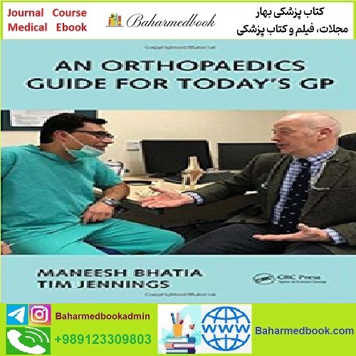An Orthopaedics Guide for Today's GP TRUE PDF price 1€ - کتاب پزشکی بهار