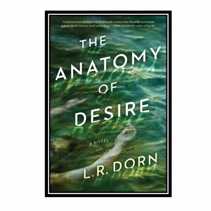 کتاب The Anatomy of Desire اثر L. R. Dorn انتشارات مولفین طلایی 