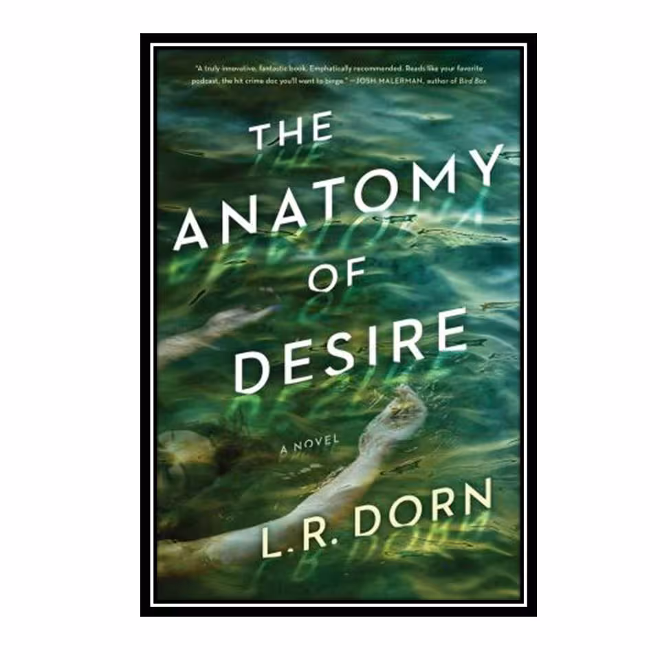 کتاب The Anatomy of Desire اثر L. R. Dorn انتشارات مولفین طلایی 