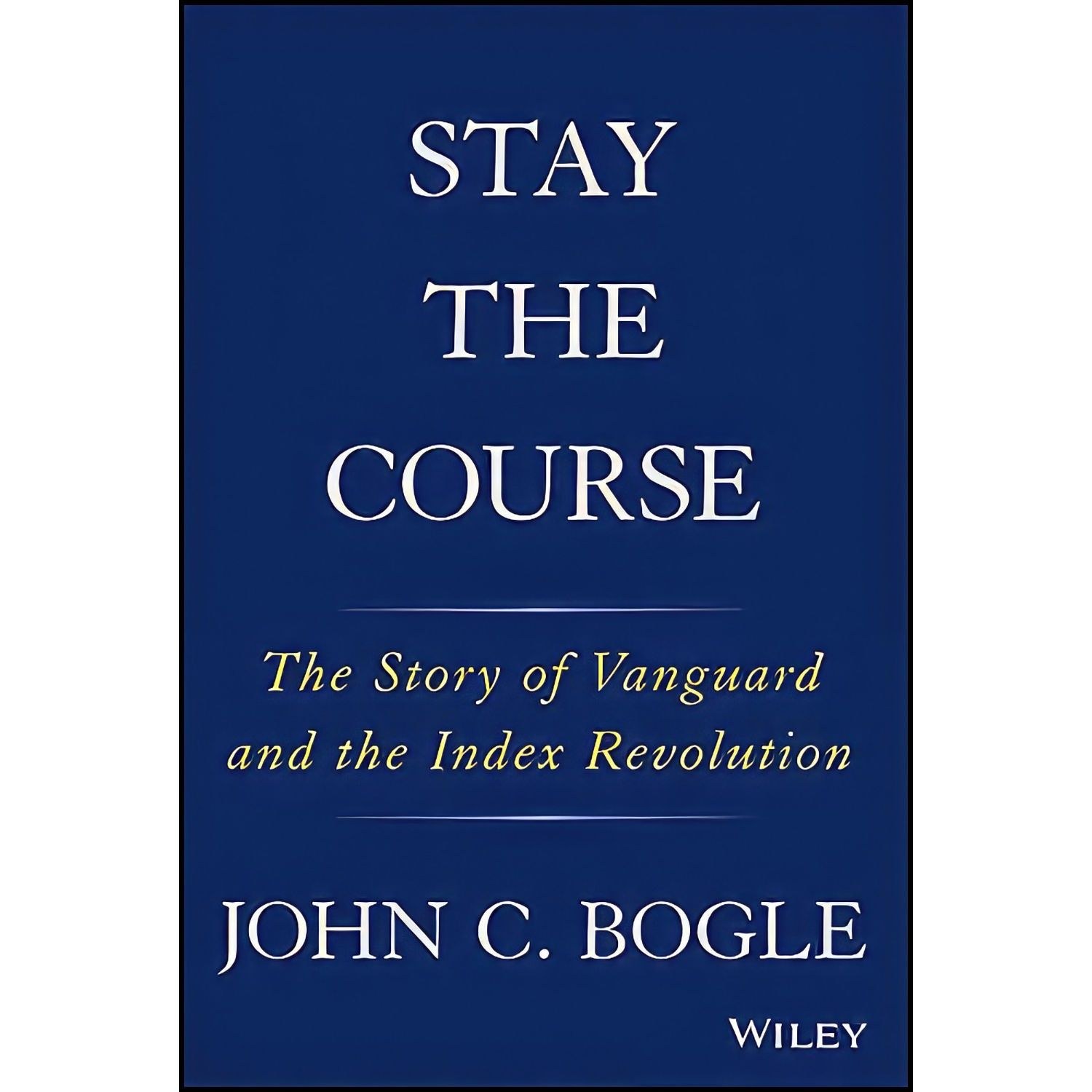 کتاب زبان اصلی Stay the Course اثر John C Bogle