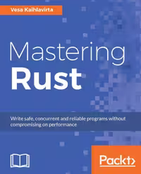 خرید و دانلود نسخه کامل کتاب Mastering Rust: Advanced concurrency, macros, and safe database