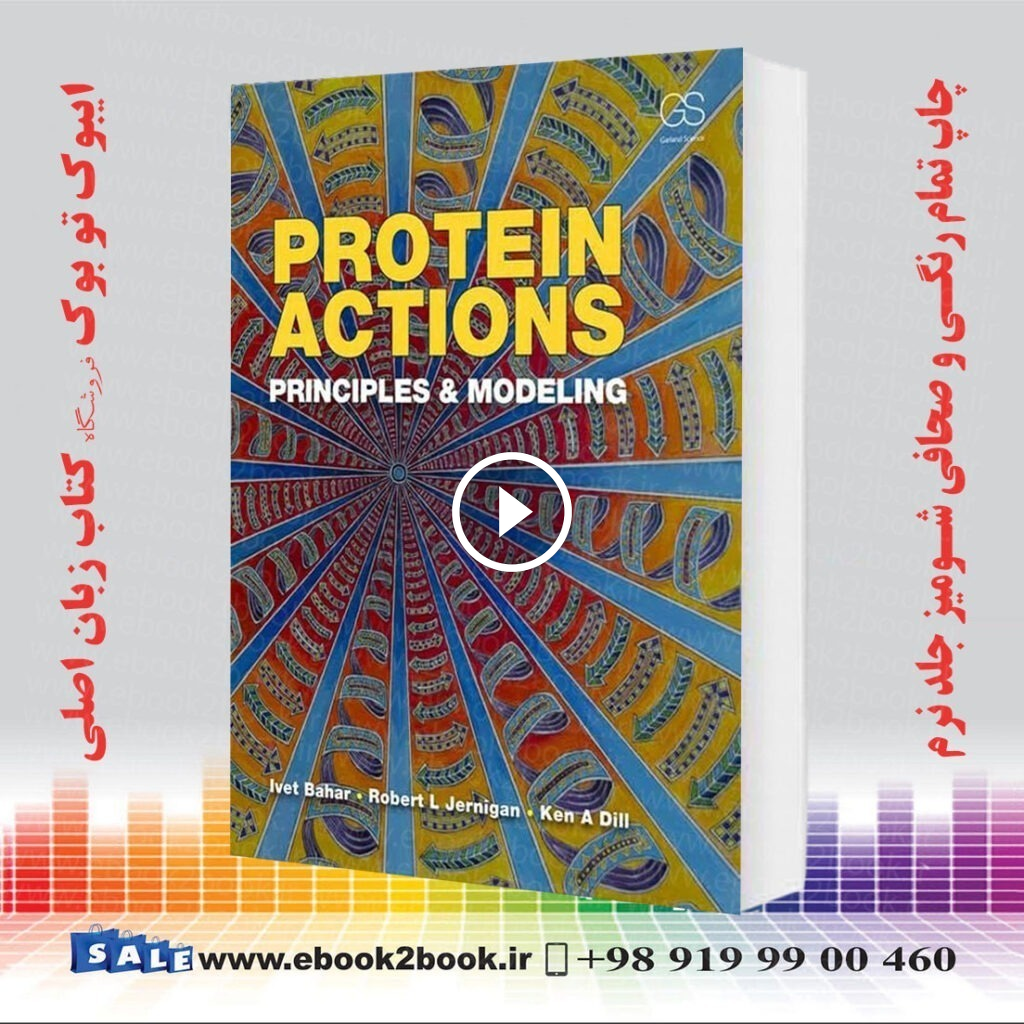 Protein Actions: Principles and Modeling