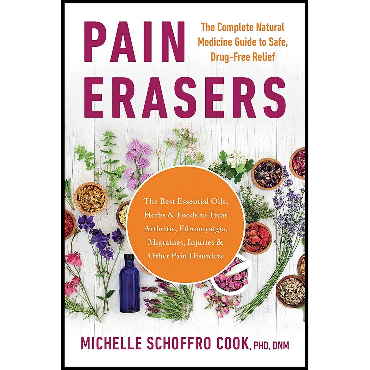 کتاب Pain Erasers اثر Michelle Schoffro Cook انتشارات BenBella Books