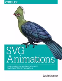 خرید و دانلود نسخه کامل کتاب SVG Animations: From Common UX Implementations to Complex Responsive Animation