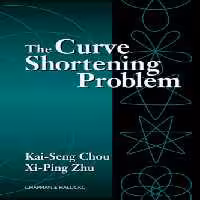 خرید و دانلود نسخه کامل کتاب The Curve Shortening Problem | الی فایل | مرجع خرید و فروش فایل