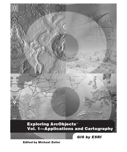خرید و دانلود نسخه کامل کتاب Exploring ArcObjects - Applications and Cartography