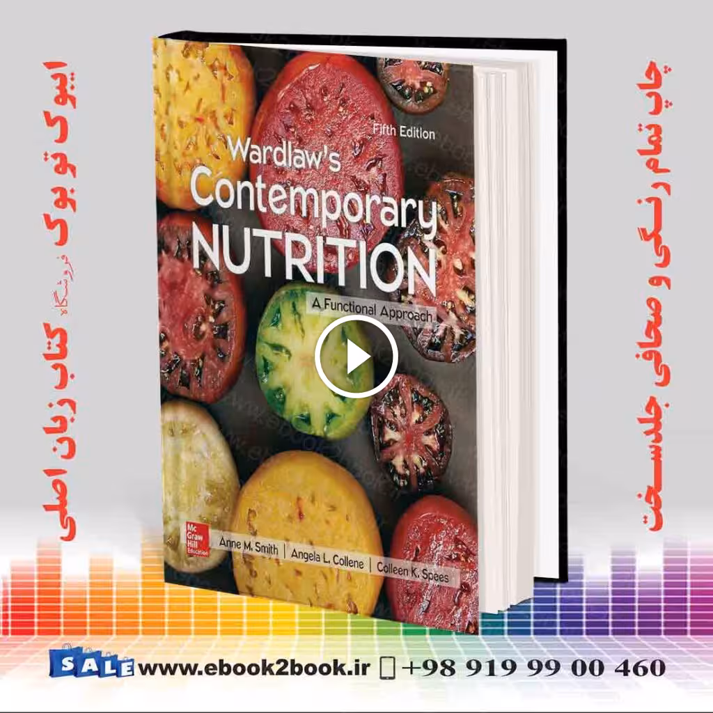 Wardlaw’s Contemporary Nutrition: A Functional Approach, 5th Edition