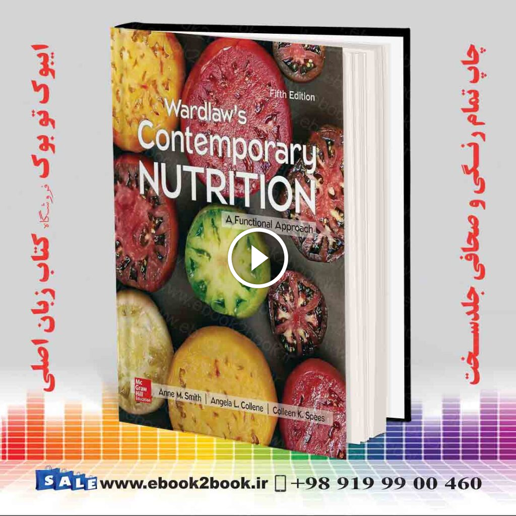 Wardlaw’s Contemporary Nutrition: A Functional Approach, 5th Edition