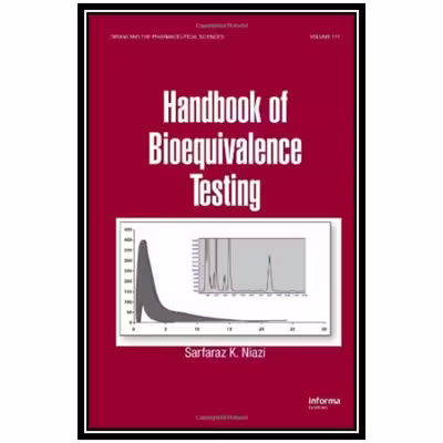 کتاب Handbook of Bioequivalence Testing اثر Sarfaraz K. Niazi انتشارات مؤلفین طلایی
