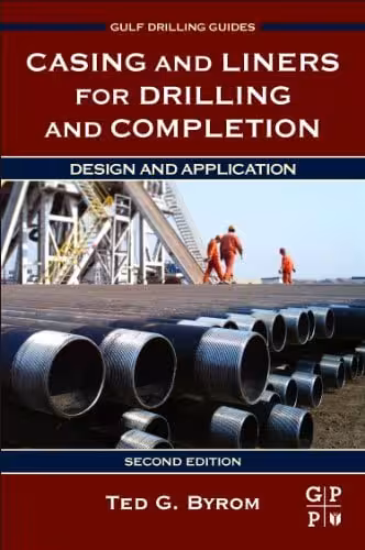 󾕇 دانلود کتاب Casing And Liners For Drilling And Completion - Design And Application, 2nd ed, 2014 - دانلود کتاب های دانشگاهی