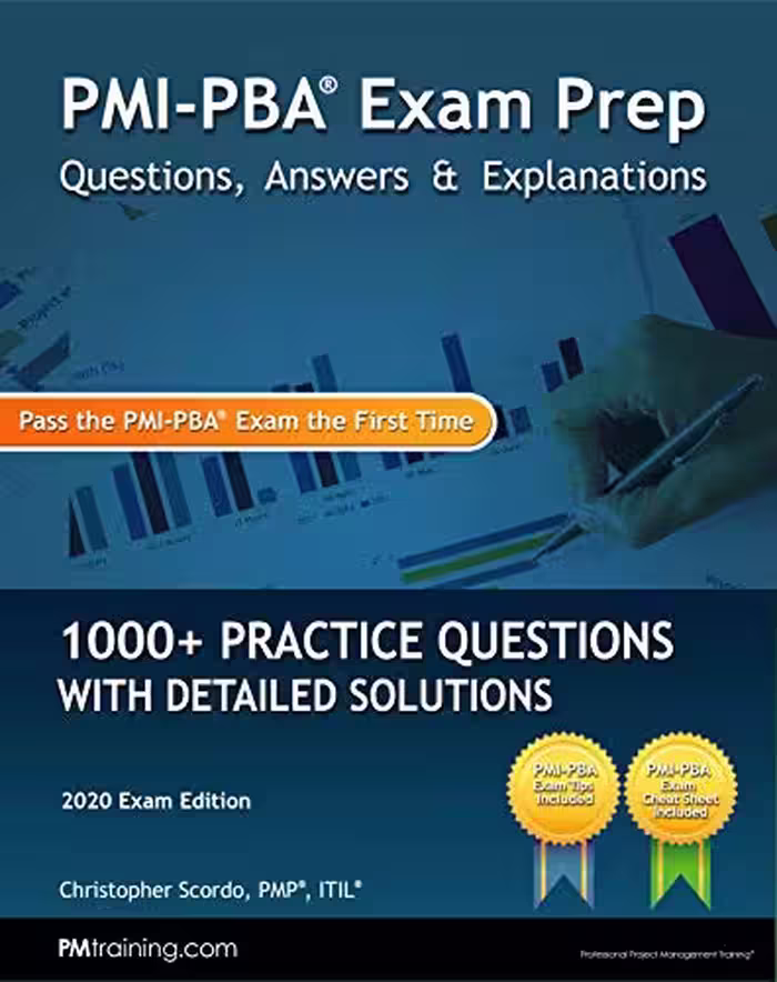 خرید و دانلود نسخه کامل کتاب PMI-PBA Exam Prep Questions, Answers, and Explanations: 1000  PMI-PBA Practice Questions with Detailed Solutions -   Pdf