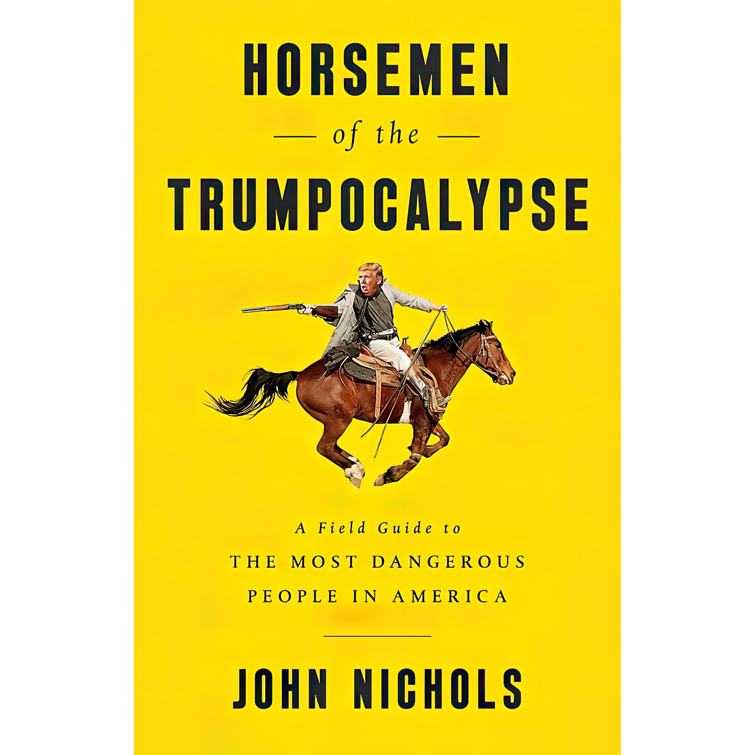 کتاب Horsemen of the Trumpocalypse اثر John Nichols انتشارات تازه ها