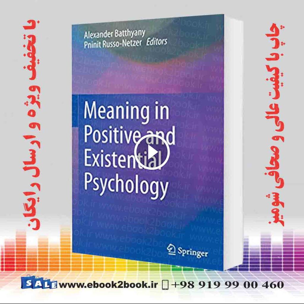 Meaning in Positive and Existential Psychology