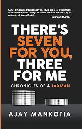 خرید و دانلود نسخه کامل کتاب There's Seven For You, Three For Me: Chronicles of a Taxman - Pdf