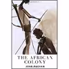 کتاب The African Colony اثر John Buchan انتشارات تازه‌ها