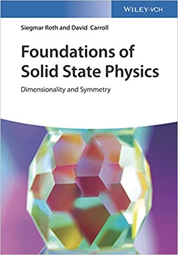 󾕇 دانلود کتاب Foundations Of Solid State Physics - Dimensionality And Symmetry, 2019 - دانلود کتاب های دانشگاهی