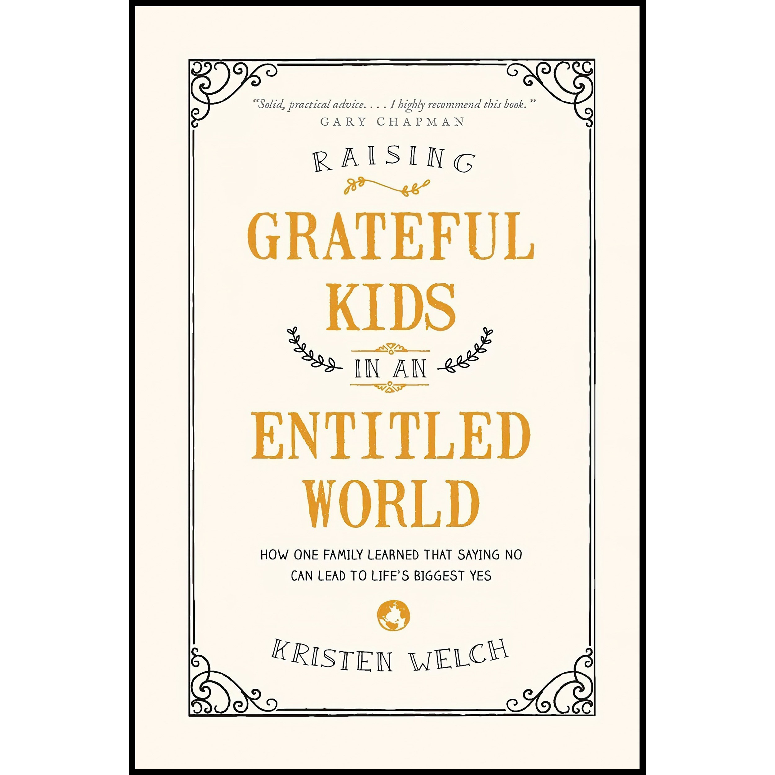 کتاب زبان اصلی Raising Grateful Kids in an Entitled World اثر Kristen Welch