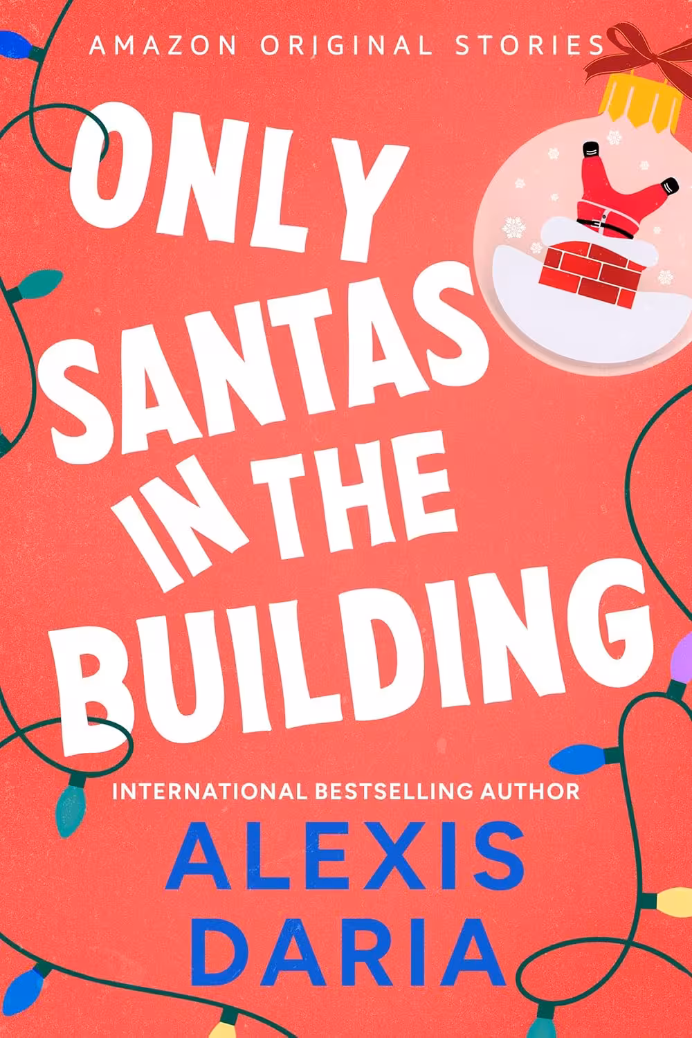 Only Santas in the Building (Under the Mistletoe Book 5)