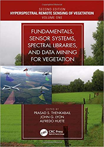خرید و دانلود نسخه کامل کتاب Hyperspectral Remote Sensing of Vegetation, Second Edition, Four Volume Set: Fundamentals, Sensor Systems, Spectral Libraries, and Data Mining for Vegetation (Volume 1)