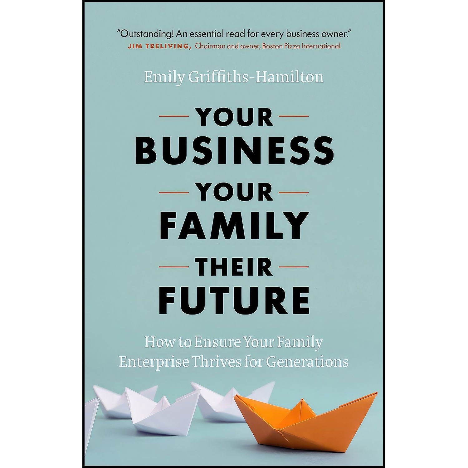 کتاب زبان اصلی Your Business Your Family Their Future