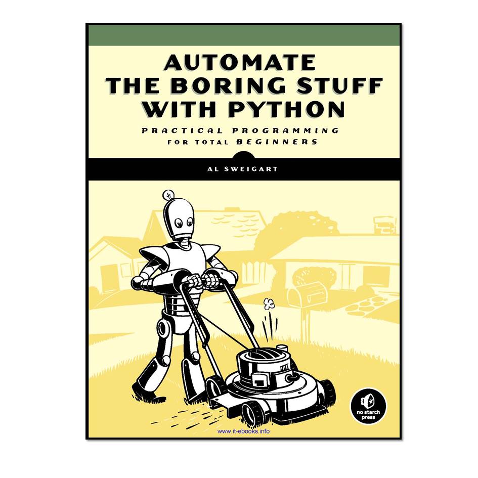 کتاب Automate the Boring Stuff with Python اثر Al Sweigart انتشارات William 
